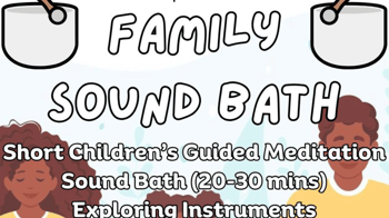 Family Sound Bath