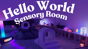 "Hello World" Sensory Room